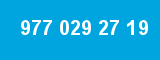 977 029 27 19